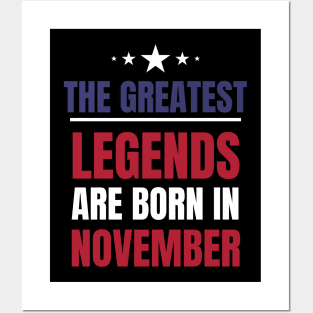 Legends are born in November Birthday Quotes US Colors Posters and Art